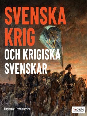 cover image of Svenska krig och krigiska svenskar